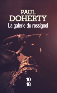 Title: La galerie du rossignol, Author: Paul Doherty