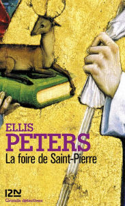 Title: La foire de Saint-Pierre, Author: Ellis Peters