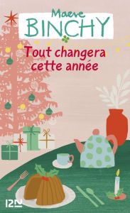 Title: Tout changera cette année, Author: Maeve Binchy