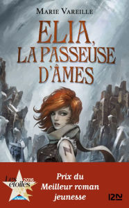 Title: Elia, la passeuse d'âmes - tome 1, Author: Marie Vareille