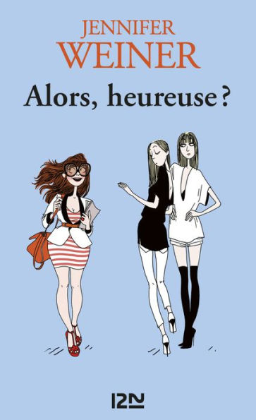 Alors, heureuse ?