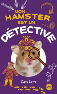 Title: Mon hamster est un détective - tome 6, Author: Dave LOWE