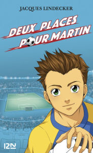 Title: Gagne - tome 2 : Deux places pour Martin, Author: Jacques Lindecker