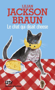 Title: Le chat qui disait cheese, Author: Lilian Jackson Braun