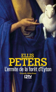 Title: L'ermite de la forêt d'Eyton, Author: Ellis Peters