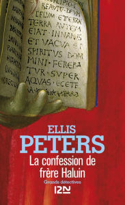Title: La confession de frère Haluin, Author: Ellis Peters