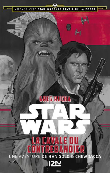 Voyage vers Star Wars - tome 1 : Le réveil de la force - La cavale du contrebandier