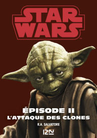 Title: Star Wars épisode 2 : L'attaque des clones, Author: R. A. Salvatore
