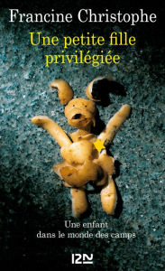 Title: Une petite fille privilégiée, Author: Francine Christophe