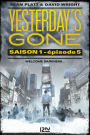 Yesterday's gone - saison 1 - épisode 5