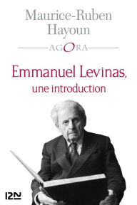 Title: Emmanuel Levinas, une introduction, Author: Maurice-Ruben Hayoun