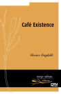 Café Existence