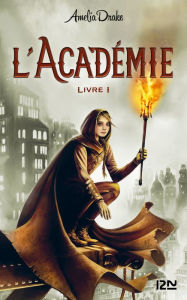 Title: L'Academie - Livre 01, Author: Amelia Drake