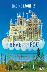 Title: Le rêve d'un fou, Author: Nadine Monfils