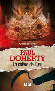 Title: La Colère de Dieu, Author: Paul DOHERTY