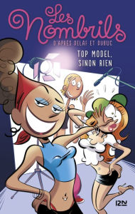 Title: Les Nombrils - tome 1 : Top model sinon rien, Author: Julie Perrin