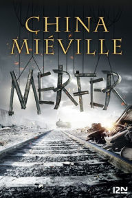 Title: Merfer, Author: China Mieville