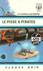 Title: Perry Rhodan n°11 - Le piège à pirates, Author: Clark DARLTON