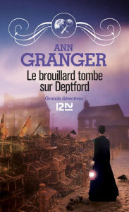 Title: Le brouillard tombe sur Deptford, Author: Ann Granger