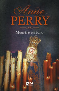 Title: Meurtre en écho, Author: Anne Perry