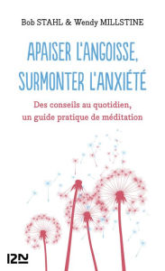 Title: Apaiser l'angoisse, surmonter l'anxiété, Author: Against Musical Advice