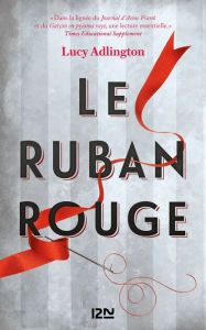 Title: Le Ruban rouge, Author: Lucy Adlington