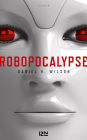 Robopocalypse (French Edition)