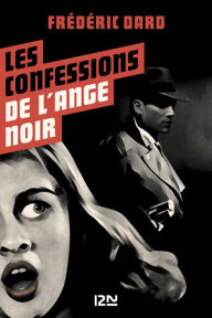 Title: Les Confessions de l'ange noir, Author: Frédéric DARD