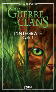 Title: La guerre des clans - Cycle 1, Intégrale, Author: Erin Hunter
