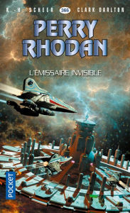 Title: Perry Rhodan n°366 : L'émissaire invisible, Author: K.H. Scheer