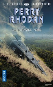 Title: Perry Rhodan n°367 : La Pyramide noire, Author: K.H. Scheer