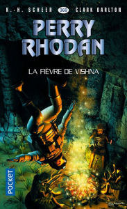 Title: Perry Rhodan n°369 : La Fièvre de Vishna, Author: K.H. Scheer