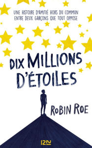 Title: Dix millions d'étoiles, Author: Robin Roe