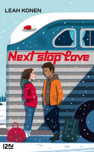 Title: Next stop : Love, Author: Leah Konen