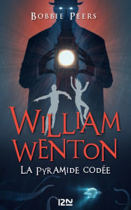 Title: William Wenton - Tome 03 : La Pyramide Codée, Author: Bobbie Peers