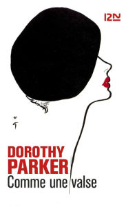 Title: Comme une valse, Author: Dorothy Parker
