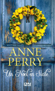 Title: Un Noël en Sicile, Author: Anne Perry