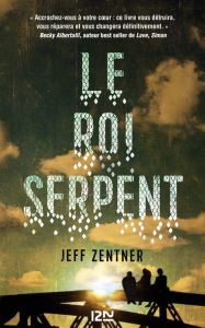 Title: Le Roi serpent, Author: Jeff Zenter