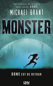 Title: Monster - tome 1, Author: Michael Grant