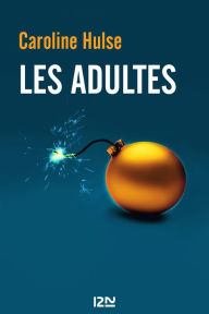 Title: Les Adultes, Author: Caroline Hulse