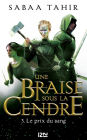 Le prix du sang: Une braise sous la cendre - tome 03