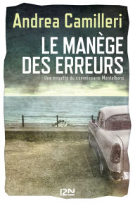 Title: Le Manège des erreurs, Author: Andrea Camilleri