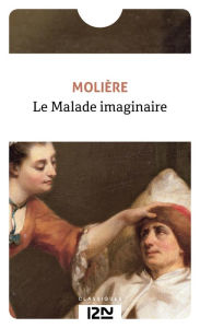 Title: Le Malade imaginaire, Author: Molière