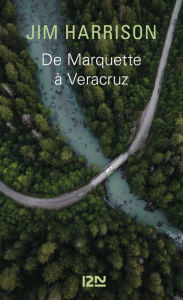 Title: De Marquette à Veracruz, Author: Jim Harrison
