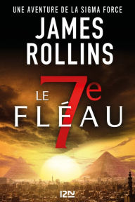 Title: Le 7e Fléau, Author: James Rollins