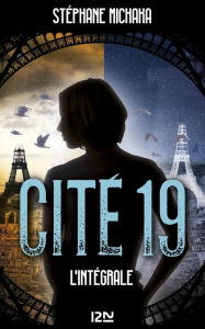Title: Cité 19 - L'intégrale, Author: Stéphane Michaka