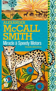Title: Miracle à Speedy Motors, Author: Alexander McCall Smith