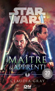 Title: Star Wars : Maître & Apprenti, Author: Claudia Gray