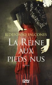 Title: La Reine aux pieds nus, Author: Ildefonso Falcones