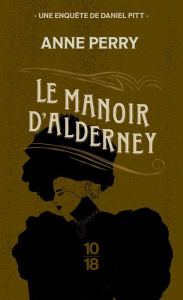 Title: Le Manoir d'Alderney, Author: Anne Perry